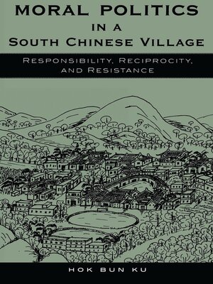 cover image of Moral Politics in a South Chinese Village